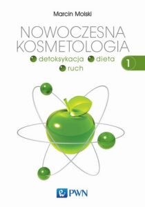 Okładka: Nowoczesna kosmetologia. Tom 1. Detoksykacja, dieta, ruch