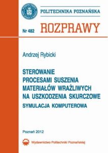 Okładka: Sterowanie procesami suszenia materiałów wrażliwych na uszkodzenia skurczowe