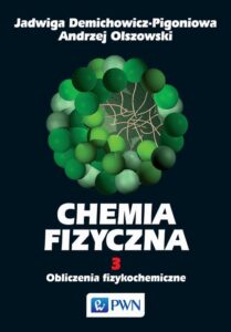 Okładka: Chemia fizyczna. Tom 3. Obliczenia fizykochemiczne