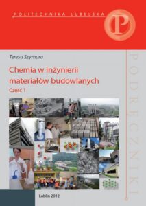 Okładka: Chemia w inżynierii materiałów budowlanych. Część 1