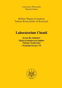 Okładka: Laboratorium chemii (2012, wyd. 3). Skrypt dla studentów Międzywydziałowych Studiów Ochrony Środowiska i Wydziału Fizyki UW