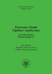 Okładka: Pracownia chemii ogólnej i analitycznej (2017, wyd. 6). Skrypt dla studentów Wydziału Biologii UW