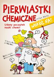 Okładka: Pierwiastki chemiczne wokół nas. Udany początek nauki chemii