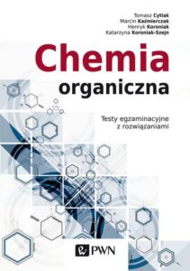 Okładka: Chemia organiczna. Testy egzaminacyjne z rozwiązaniami