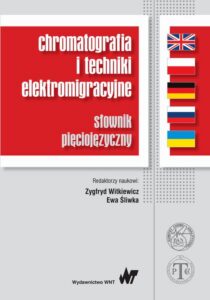 Okładka: Chromatografia i techniki elektromigracyjne. słownik pięciojęzyczny