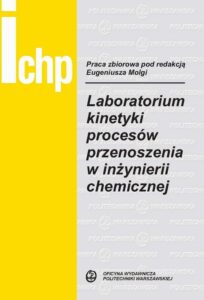 Okładka: Laboratorium kinetyki procesów przenoszenia w inżynierii chemicznej