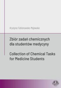 Okładka: Zbiór zadań chemicznych dla studentów medycyny / Collection of Chemical Tasks for Medicine Students