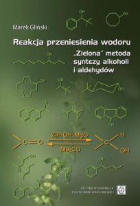 Okładka: Reakcja przeniesienia wodoru. „Zielona” metoda syntezy alkoholi i aldehydów