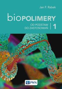 Okładka: Biopolimery Tom 1. Od podstaw do zastosowań