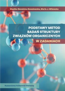 Okładka: Podstawy metod badań struktury związków organicznych w zadaniach