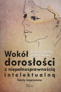 Okładka: Wokół dorosłości z niepełnosprawnością intelektualną. Teksty rozproszone