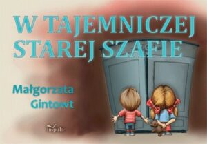 Okładka: W tajemniczej starej szafie