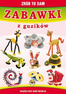 Okładka: Zabawki z guzików. Zrób to sam