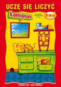 Okładka: Uczę się liczyć. Łamigłówki. 7-9 lat. Dodawanie i odejmowanie do 100