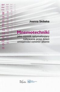 Okładka: Mnemotechniki. jako czynnik optymalizujący nabywanie przez dzieci umiejętności czytania i pisania