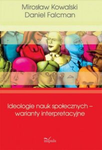 Okładka: Ideologie nauk społecznych warianty interpreta