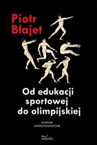 Okładka: Od edukacji sportowej do olimpijskiej. Studium antropologiczne
