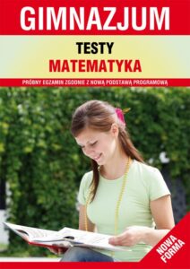 Okładka: Testy. Matematyka. Gimnazjum. Nowa forma
