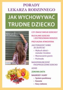 Okładka: Jak wychowywać trudne dziecko. Porady lekarza rodzinnego