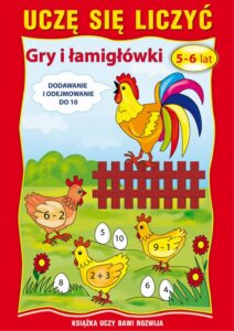 Okładka: Uczę się liczyć. Gry i łamigłówki. 5-6 lat. Dodawanie i odejmowanie do 10