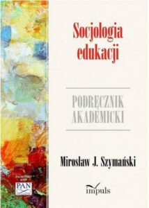 Okładka: Socjologia edukacji. Podręcznik akademicki