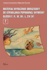 Okładka: Materiał wyrazowo-obrazkowy do utrwalania poprawnej wymowy głosek f, fi, w, wi, ł, ch, h