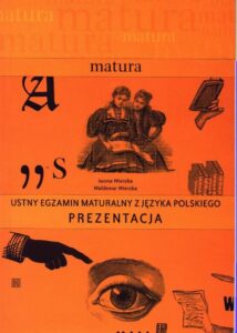 Okładka: Ustny egzamin maturalny z języka polskiego. Prezentacja