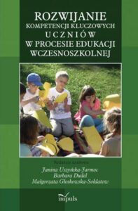 Okładka: Rozwijanie kompetencji kluczowych uczniów w procesie edukacji wczesnoszkolnej