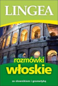Okładka: Rozmówki włoskie ze słownikiem i gramatyką
