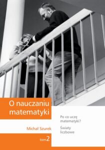 Okładka: O nauczaniu matematyki. Wykłady dla nauczycieli i studentów. Tom 2