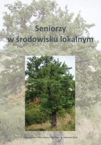 Okładka: Seniorzy w środowisku lokalnym. (badania empiryczne i przykłady dobrych praktyk)