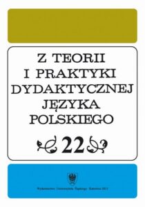 Okładka: Z Teorii i Praktyki Dydaktycznej Języka Polskiego. T. 22