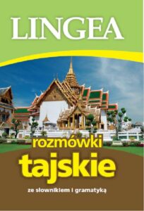 Okładka: Rozmówki tajskie ze słownikiem i gramatyką