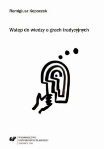 Okładka: Wstęp do wiedzy o grach tradycyjnych