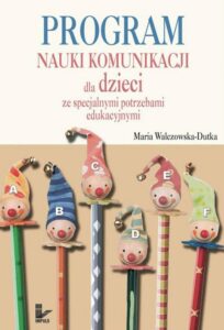 Okładka: Program nauki komunikacji dla dzieci ze specjalnymi potrzebami edukacyjnymi