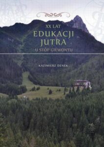 Okładka: XX lat Edukacji Jutra. U stóp Giewontu