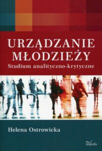 Okładka: Urządzanie młodzieży. Studium analityczno-krytyczne
