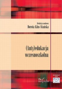 Okładka: (Anty)edukacja wczesnoszkolna