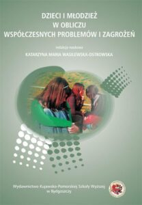 Okładka: Dzieci i młodzież w obliczu współczesnych problemów i zagrożeń
