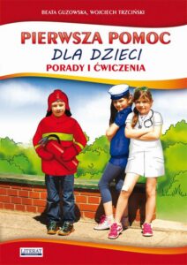 Okładka: Pierwsza pomoc dla dzieci. Porady i ćwiczenia