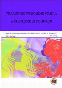Okładka: Rocznik Naukowy KPSW w Bydgoszczy. Transdyscyplinarne studia o kulturze (i) edukacji 10/2015