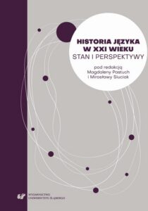 Okładka: Historia języka w XXI wieku. Stan i perspektywy