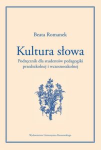 Okładka: Kultura słowa. Podręcznik dla studentów pedagogiki przedszkolnej i wczesnoszkolnej