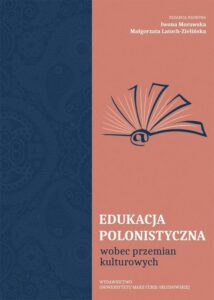 Okładka: Edukacja polonistyczna wobec przemian kulturowych