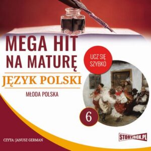 Okładka: Mega hit na maturę. Język polski 6. Młoda Polska