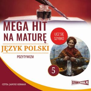 Okładka: Mega hit na maturę. Język polski 5. Pozytywizm