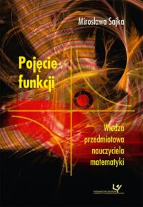 Okładka: Pojęcie funkcji. Wiedza przedmiotowa nauczyciela matematyki