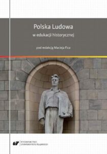Okładka: Polska Ludowa w edukacji historycznej