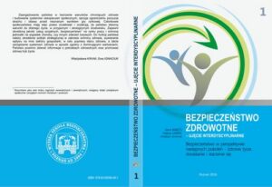 Okładka: Bezpieczeństwo w perspektywie następnych pokoleń – zdrowe życie, dorastanie i starzenie się t.1.