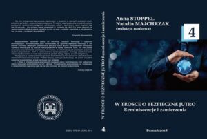 Okładka: W TROSCE O BEZPIECZNE JUTRO Reminiscencje i zamierzenia t.4